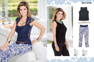 9291
LT61
Pantalón entubado,
corte colombiano
10 Negro
Ch, Me, Gr, Xg
Poliéster, Elastano
$299
PC0120981
AI97
Blusa
Con aplicaciones
en costados
10 Negro
Ch, Me, Gr, Xg
Rayón Elastano
$299
PC6420933
AW45
Blusa
De encaje, con forro
en delantero
09 Marino
Ch, Me, Gr, Xg
Nylon
$269
PC6918824
LT67
Pantalón
Tela estampada
09 Marino
Ch, Me, Gr, Xg
Poliéster, Elastano
$299
PC4920987
WP41
Cinturón
Con cadena metálica
49 Camello
Ut, Gr
Sintético
$69
PC0104887
 