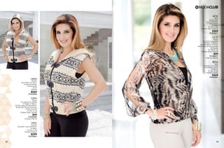 93 94
AF52
Blusa
Manga larga,
cruceen delantero,
con blusa interior
10 Negro
Ch, Me, Gr, Xg
Poliéster, Rayón Elastano
$369
PC3025871
CC31
Playera
Con tirantes ajustables
10 Negro, 01 Blanco,
24 Verde Menta, 37 Khaki,
08 Azul Rey, 44 Rojo Granada,
29 Grosella
Ch, Me, Gr, Xg
Poliéster, Rayón, Spande
$99
PC1206971
(Catálogo Básicos)
RT62
Malla
Entubada, con cortes
en costados y cierres
03 Natural
Ch, Me, Gr, Xg
Poliéster Elastano
$369
PC6325881
GD33
Sweater
Tipo chaleco con gorro,
forrado de borrego
03 Estampado
Ut, Gr
Poliéster
$569
PC5639890
CD43
Playera
Con resaque en espalda
10 Negro, 01 Blanco,
82 Plata Jaspe, 24 Verde Menta,
08 Azul Rey, 48 Coral Profundo,
44 Rojo Granada
Ch, Me, Gr, Xg
Poliéster, Rayón, Spande
$99
PC4906982
(Catálogo básicos)
LT61
Pantalón
Entubado, corte colombiano
10 Negro
Ch, Me, Gr, Xg
Poliéster, Elastano
$299
PC0120981
 