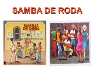 SAMBA DE RODA 