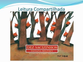 Leitura Compartilhada 
 