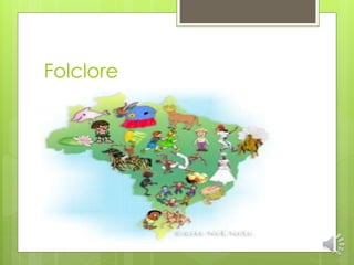 Folclore
 