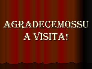 Agradecemossua visita! 