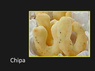 Chipa
 