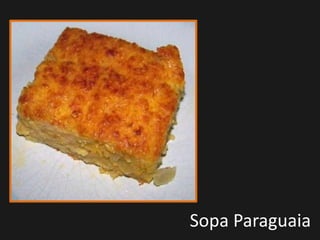 Sopa Paraguaia
 