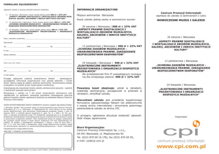 FORMULARZ ZGŁOSZENIOWY

Zgłaszam udziału w (proszę zakreślić wybrane kwadraty):                                  INFORMACJ...