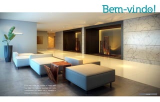 Line Hall
O Line Hall recebe seus visitantes no melhor estilo
Viver Opus. Um ambiente desenhado com linhas
contemporâneas que refletem toda a imponência e
sofisticação da Inteligência Construtiva Opus.
Bem-vindo!
 