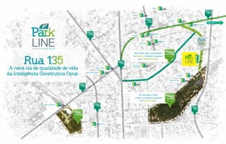 Piquiras
Great
Goiânia Shopping
Buena Vista
Montana Grill
Richesse
Frans Café
Paim
Executive Tower
New York
City Hall
Palais du Parc
New Times Square
De outro lado, o verde,
o lazer e a natureza exuberante
do Parque Areião.
Parque
Areião
a 1 min
De um lado, toda a conveniência
do Marista, o charme e o glamour
da Ricardo Paranhos.
Emi Cozinha
Emocional
Avenida
T-10
Vaca
Brava
a 5 min
Avenida
Mutirão
Avenida
85
Avenida
136
Rua 146
Via
Gastronômica
Artefacto
Via Condotti
Rua 135A nova via de qualidade de vida
da Inteligência Construtiva Opus.
Avenida
T-4
Ricardo
Paranhos
a 1 min
Rua
135
Flamboyant - a 5 min
Rua
90
 