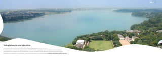 Paisagem




Toda a beleza de uma vida plena.
Bem ao lado do Bell´Acqua, você encontra o belo Parque Guarapiranga. São mais de 150.000 m²
de natureza, sendo 119.310 m² de vegetação natural e implantada. Neste megaespaço, você e sua família vão poder aproveitar                    Foto Aérea da Represa do Guarapiranga
uma infraestrutura completa, que inclui: churrasqueiras, quiosques, bicicletários, campo de futebol, pista de cooper, trilha, quadras
poliesportivas e muito mais. O verde vai voltar a fazer parte da sua vida. O bem-estar, também. A beleza da vida está em voltar à natureza.
 