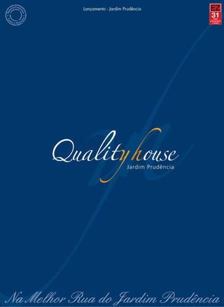 Quality House Jd. Prudência