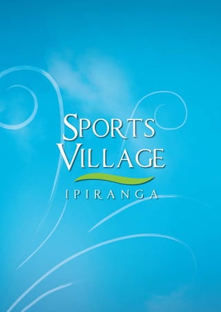 Sports Village Ipiranga