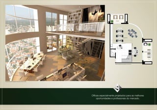 Planta da Sugestão de Decoração do Jirau Conj. 07




Perspectiva Ilustrada da Sugestão de Decoração da Sala com Jirau




                                                                   Offices especialmente projetados para as melhores
                                                                        oportunidades e profissionais do mercado.
                                                                                 MOEMA CORPORATE
 