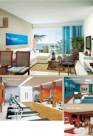 Fitness Center   Home Theater




                 Salão de Jogos
 