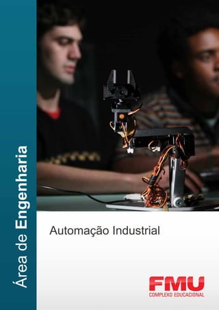 Área de Engenharia




                     Automação Industrial
 
