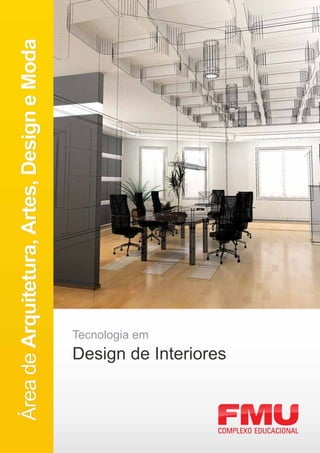 Tecnologia em
Design de Interiores
 
