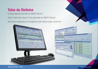 Telas do Sistema
Conheça algumas das telas do SNGPC Remoto.
Visite o nosso site e faça um Tour pelas telas do SNGPC Remoto:
http://www.cmasistemas.com.br/sngpc/tour-pelo-sistema-sngpc-remoto.html




   CMA SISTEMAS - SNGPC                                                   cmasistemas.com.br
 