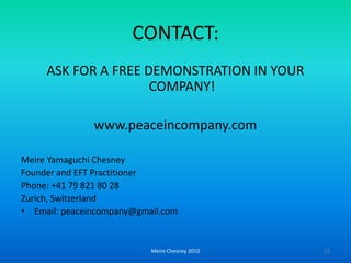 Allows the company to offer employees stress reduction on a large scale