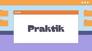 Praktik
 