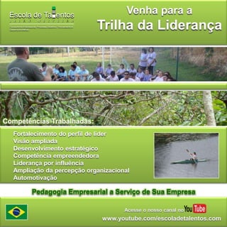 Venha para a Trilha da LiderançaCompetências Trabalhadas:Fortalecimento do perfil de líderVisão ampliadaDesenvolvimento estratégicoCompetência empreendedoraLiderança por influênciaAmpliação da percepção organizacionalAutomotivaçãoPedagogia Empresarial a Serviço de Sua EmpresaAcesse o nosso canal nowww.youtube.com/escoladetalentos.com