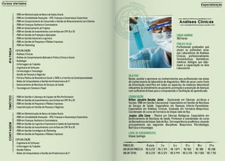 C u r s os o fe r tad o s                                                                                                                                                      Especialização


                      • MBA em Administração de Banco de Dados Oracle
                      • MBA em Contabilidade Avançada - IFRS, Finanças e Governança Corporativa
                      • MBA em Comportamento do Consumidor e Gestão do Relacionamento com Clientes                                                          A ná lis e s C l í n i c a s
                      • MBA em Finanças, Auditoria e Controladoria
                      • MBA em Gerenciamento de Projetos
                      • MBA em Gestão de Investimentos com ênfase em CPA 10 e 20
                      • MBA em Gestão da Produção e Operações                                                                                            CARGA HORÁRIA:
                      • MBA em Gestão Industrial e Logística                                                                                             360 horas
                      • MBA em Gestão de Pequenas e Médias Empresas
                      • MBA em Marketing                                                                                                                 PÚBLICO-ALVO:
                                                                                                                                                         Profissionais graduados que
      IP A TI N G A




                      ESPECIALIZAÇÃO:                                                                                                                    atuam ou pretendam atuar
                      • Análises Clínicas                                                                                                                nos Laboratórios de Análises
                      • Análise do Comportamento Aplicada à Prática Clínica e Social
                                                                                                                                                         Clínicas, preferencialmente,
                                                                                                                                                         farmacêuticos, biomédicos,
                      • Audiologia                                                                                                                       médicos, biólogos que obje-
                      • Enfermagem do Trabalho                                                                                                           tivam a capacitação na área
                      • Engenharia de Software                                                                                                           Laboratorial.
                      • Farmacologia e Toxicologia
                      • Gestão de Pessoas e Negócios
                                                                                                              OBJETIVO:
                      • Política Pública de Assistência Social: o SUAS e a Família na Contemporaneidade       Apoiar, auxiliar e aprimorar os conhecimentos aos profissionais nas áreas
                      • Redes de Computadores e Gestão de Infraestrutura de TI                                de conhecimento do laboratório de diagnóstico. Além de servir como fonte
                      • Gerenciamento de Resíduos de Serviços de Saúde                                        de informação científica em todos os aspectos da medicina laboratorial
                      • Tecnologia em Celulose e Papel                                                        relevantes ao atendimento ao paciente, promoção e prevenção de doenças
                                                                                                              com suficiente ênfase para a compreensão e facilitação do aprendizado.
                      • MBA em Gestão e Liderança de Equipes de Alta Performance                              COORDENAÇÃO:
      TI M Ó TEO




                      • MBA em Gestão de Investimentos com ênfase em CPA 10 e 20                              Arilton Januário Bacelar Júnior - Doutorando em Ciências Jurídicas e
                      • MBA em Gestão de Pequenas e Médias Empresas                                           Sociais. MBA em Gestão Educacional. Especialista em Gestão de Resíduos
                      • Especialização em Gestão de Pessoas e Negócios                                        do Serviço de Saúde. Especialista em Doenças Infecto-Parasitárias.
                                                                                                              Especialista em Análises Clínicas. Graduado em Farmácia-Bioquímica.
                                                                                                              Coordenador de curso de Farmácia da Unipac Vale do Aço.
                      • MBA em Administração de Banco de Dados Oracle
                      • MBA em Contabilidade Avançada - IFRS, Finanças e Governança Corporativa               Jorgino Júlio Cesar - Mestre em Ciências Biológicas. Especialista em
                                                                                                              Gerenciamento de Resíduos de Saúde. Professor e coordenador do curso
                      • MBA em Finanças, Auditoria e Controladoria
                                                                                                              de Biomedicina da Unipac Vale do Aço. Tem experiência acadêmica, atuando
      CONTAGEM




                      • MBA em Gestão da Logística Empresarial e Cadeia de Suprimentos                        principalmente nas seguintes disciplinas: Bioquímica, Microbiologia,
                      • MBA em Gestão de Investimentos com ênfase em CPA 10 e 20                              Biofísica e Imunologia.
                      • MBA em Gestão Estratégica de Marketing
                      • MBA em Gestão de Pequenas e Médias Empresas                                           LOCAL DE FUNCIONAMENTO:
                                                                                                              Unipac Ipatinga
                      ESPECIALIZAÇÃO:
                      • Engenharia de Software
                      • Enfermagem do Trabalho                                                            PARCELAS:          À vista   3x            6x          12 x     18 x     24 x
                      • Gestão Pública                                                                    VALOR DA PARCELA: R$ 6.232 R$ 2.124      R$ 1.074     R$ 560   R$ 389   R$ 298
                      • Redes de Computadores e Gestão de Infraestrutura de TI                            VALOR TOTAL:      R$ 6.232 R$ 6.372      R$ 6.444    R$ 6.720 R$ 7.002 R$ 7.152
 