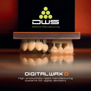 Additive Manufacturing




High productivity rapid manufacturing
    systems for digital dentistry
 