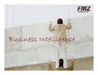 Business Intelligence
 