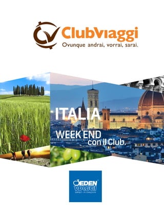 ITALIA
WEEK END
      con il Club.


    2012
 