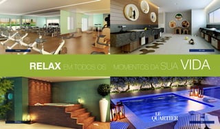 RELAX EM TODOS OS MOMENTOS DA SUA VIDA
SPA RELAX SPA
PET CAREFITNESS
 