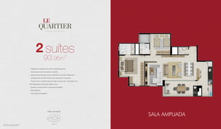 SALA AMPLIADA
*ÁREA PRIVATIVA + ESCANINHO PRIVATIVO
**CONFORME MEMORIAL DESCRITIVO
93,95m
2
- Integração completa entre sala e varanda gourmet
- Varanda gourmet com acesso a cozinha
- Apartamento entregue com revestimento em todos ambientes**
- Esquadrias de alumínio branco com veneziana nos quartos
- Previsão de ar condicionado tipo split na suite casal 	 (principal), com
rede frigorígena e tubulação elétrica seca
- Elevador social privativo a cada duas unidades
- Planta flexível
- Duas vagas de garagem
TORRE SAN MICHEL
suítes
AVENIDA T-13
 
