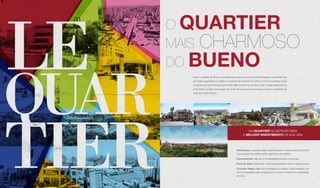 O QUARTIER
MAIS CHARMOSO
DO BUENO
Viver no melhor do Bueno, na localização que concentra mais facilidades e conveniências
por metro quadrado da região. O quartier da avenida T-4 com a T-13 é o endereço mais
cobiçado por quem busca aproveitar cada minuto do seu dia-a-dia. O lugar ideal para se
viver todos os dias uma happy life, perto de tudo que você precisa e com a qualidade de
vida que você merece.
Valorização: o quartier mais nobre do Bueno - o bairro que concentra
a população de melhor poder aquisitivo da cidade
Conveniência: mais de 4 mil estabelecimentos comerciais
Perto de tudo: shoppings, charmosas galerias, bares e restaurantes
Conceito Happy Life: da localização ao projeto, tudo pensado nos
mínimos detalhes para proporcionar a você o máximo em qualidade
de vida.
UM QUARTIER DE MOTIVOS PARA
O MELHOR INVESTIMENTO DA SUA VIDA
 