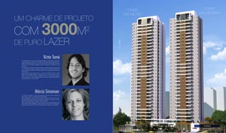 Victor Tomé
Márcia Simonsen
O Le Quartier está no bairro mais cobiçado de Goiânia, o Setor Bueno e conta com
a comodidade dos serviços e das conveniências mais próximas pela localização privi-
legiada. Esse grande projeto tem na sua arquitetura linhas retas e elegantes, volumes
marcantes, com cores nobres, detalhes em vidro, valorizando o seu patrimônio e da
sua família.
No apartamento valorizam-se os espaços abertos: a varanda gourmet, que privilegia
o convívio familiar e integra os espaços, e os acabamentos, sempre em destaque nos
empreendimentos da parceria FR e Oliveira Melo, tanto no apartamento quanto nas
áreas de lazer.
O Le Quartier tem nas áreas comuns o conceito de condomínio clube, a última
tendência nas grandes metrópoles mundiais, que é ter um clube privativo aos mora-
dores. Você e sua família contam com 3.000M2
de lazer, com mais de 20 ambientes
de pura diversão. É o conceito HappyLife que resume curtir a vida da melhor forma e
a preocupação com o seu bem estar.
O projeto de paisagismo em estilo contemporâneo harmoniza vários ambientes de
lazer e estar ao ar livre, em especial para contemplação.
Este empreendimento oferece grande diferencial, proporcionando todas as facili-
dades exigidas pela vida moderna: proximidade ao trabalho, ao comércio e serviços,
tudo isto próximo também à moradia e a extensos jardins.
Praças com espelhos d’água no térreo, piscina adulto com raia de natação, spa e
piscina infantil, vários pergolados e decks, espaço zen além de quadra esportiva e
praça fitness, tudo isso para usufruir da natureza sem sair de casa ou do trabalho.
UM CHARME DE PROJETO
DE PURO LAZER
COM 3000M2
TORRE
SAN MICHEL
FACHADAS
TORRE
SAN GERMAN
R5–178.999
 