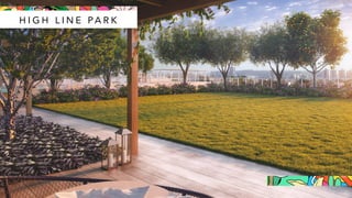 H I G H L I N E PA R K
 