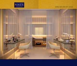 ESPAÇO MULHER CITY VOGUE
 