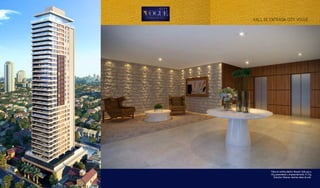 HALL DE ENTRADA CITY VOGUE
*Obra do artista plástico Marcelo Solà que a
City presenteará o empreendimento. A City
Soluções Urbanas valoriza obras de arte.
 