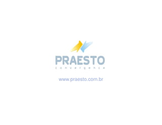 www.praesto.com.br 