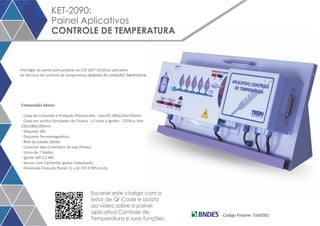 KET-2090: 
Painel Aplicativos 
CONTROLE DE TEMPERATURA 
. 
 