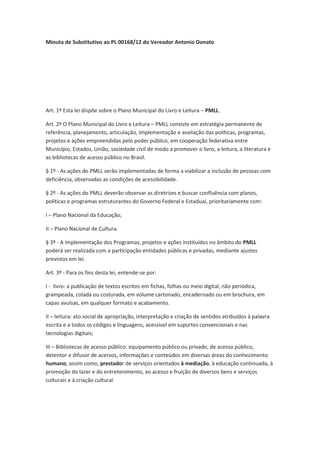 GH
DXWRULD GR YHUHDGRU $QWRQLR 'RQDWR TXH LQVWLWXL HP
6mR 3DXOR R 3ODQR 0XQLFLSDO GR /LYUR H /HLWXUD
$ DXGLrQFLD DFRQWHFHUi GLD  GH MXQKR VHJXQGD
IHLUD 