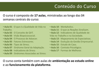  Avaliações Semanais