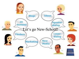 Let‘sgo New-School!