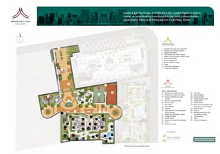 Dupla estrutura completa de lazer para toda a
                                                                                                                                   família: nas áreas individuais do seu condomínio,
                                                                                                                                   quadras, trilha e praças do Central Park.




N




                       1
                                                                                                                                                                               1 – Boulevard de acesso aos residenciais
                                                                                                                                                                               2 – Portaria com controle de acessos
                                                                                                                                                                               3 – Vagas para visitantes
                                                                                                                                                                               4 – Praça central com fonte e cascata
                                                                                                                                                                               5 – Espaço zen com lounge e espelho d’água
                                                                                                                                                                               6 – Estar com pergolado
                                                                                                                                                                               7 – Quadra poliesportiva
                                                                                                                                                                               8 – Quadra de tênis de saibro
                                                                                                                                                                               9 – Pomar
                                                                                                                                                                               10 – Trilha para caminhadas
                                                                                                                                                                               11 – Praça de convivência
                           2



    2ª FASE

                                          3
                                                                                                                    9



                                                                                                                                                                               Lazer e infra-estrutura
                                                                                     11                            11          8                                               12 – Acesso para veículos exclusivo          27 – Hall social
                                                                 6                                   7
                                                                                                                                                                               13 – Portaria com controle de acesso         28 – Salão de festas
               5
                                                                                                                                                                               14 – Piscina climatizada com raias           29 – Espaço gourmet
                                                                     10                                                                                                             de 25m                                  30 – Salão de festas infantil
                   6                      4                                                                                                                                    15 – Piscina climatizada infantil            31 – Brinquedoteca
                                                                                                                                                                               16 – Piscina biribol                         32 – Fitness center
                                                                                                                                                                               17 – Bar tropical                            33 – Spa com hidromassagem, sala
                                                                                3
                                                                                                                                                                               18 – Deck molhado                                 de descanso, sauna e ducha
                                                                                                                                                                               19 – Solarium                                34 – Salão de jogos
                                                        3                                                3                                                                     20 – Praça gourmet com churrasqueira         35 – Cinema
                           12                                                                                                                                                       e forno de pizza                        36 – Business center com salas
                                                                                                                                                                               21 – Espaço zen com espelho d’água                de estudos e reunião
                                                                                                             39
                                              26                                 13
                                                                                                                                                                               22 – Parque dos bebês                        37 – Hall de entrada
                                                                                            27
                                                                                                                                                                               23 – Parque infantil                         38 – Ponte
                                                   28                 27                                      32
                                                                                                                                                                               24 – Praça das mamães com pergolado          39 – Estar com pergolado
                                                                                                                                                                               25 – Pomar
                                     38                              31         37         35                                                                                  26 – Praça dos aromas
                                21                                                                                            16
                                                   29                                                        33
                                                                           36              34
                                                                      30

     2ª FASE                                                                                                                                                                         Projeto Paisagístico:

                                22                 23                                           15                            14
                                                                                                                   17
                                                                                      19
                                                            25        20                                                 18
                                          24
                                                                                                                    19


                                                                                                                                   Ilustração artística da implantação geral
 