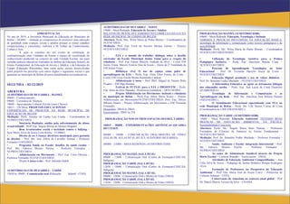 APRESENTAÇÃO
No ano de 2019, a Secretaria Municipal de Educação do Município de
Belém – SEMEC – alinhada ao compromisso de...