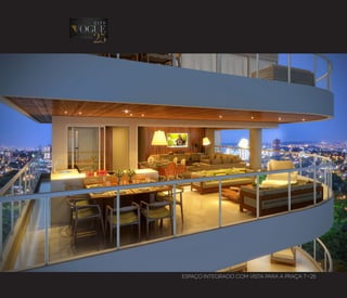 ESPAÇO INTEGRADO COM VISTA PARA A PRAÇA T-25
 