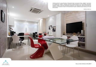 "Versatilidade é o que resume os projetos para as salas do Wall Street. Na planta
                                    da unidade de 36,28m2, imaginei mostrar neste decorado uma empresa arrojada,
                                    contemporânea, onde os profissionais têm interatividade total. Mas é perfeitamente
                                    possível fazer um projeto bastante diferente, com ambientes definidos através de
                                    portas e/ou divisórias, onde os profissionais possam exercer suas funções com mais
                                    privacidade."

                                                                                                      MÁRCIA MECCIA
Foto da sala decorada de 36,28m 2




                                                                                     Sala decorada 36,28m2
 