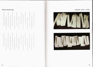 Marcus Buitenweg
58
meander: score c unfold
I
'
!
, I
'1:
II;
jl
III
!!
~
59
 