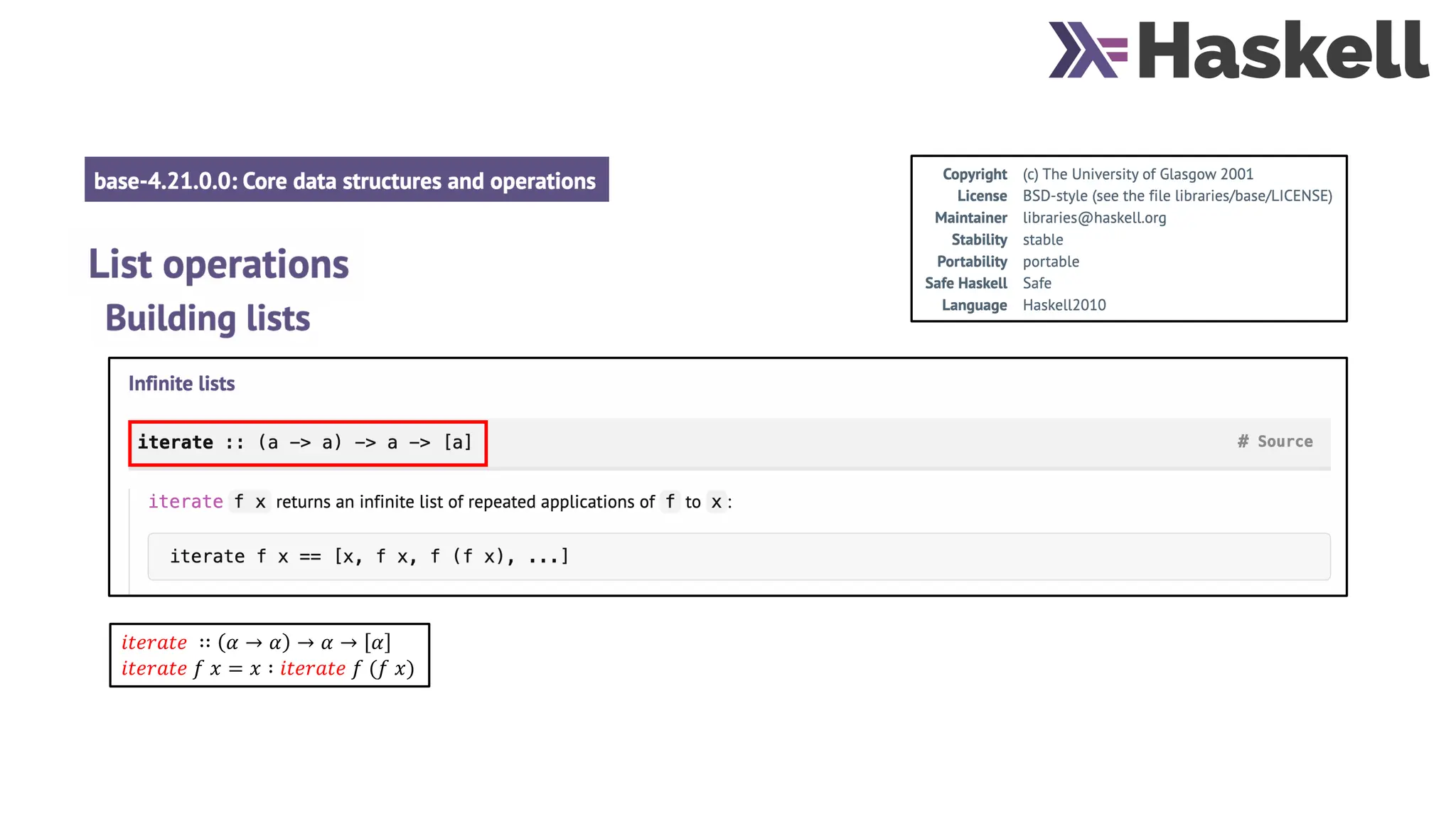 𝑖𝑡𝑒𝑟𝑎𝑡𝑒 ∷ 𝛼 → 𝛼 → 𝛼 → 𝛼
𝑖𝑡𝑒𝑟𝑎𝑡𝑒 𝑓 𝑥 = 𝑥 ∶ 𝑖𝑡𝑒𝑟𝑎𝑡𝑒 𝑓 (𝑓 𝑥)
 