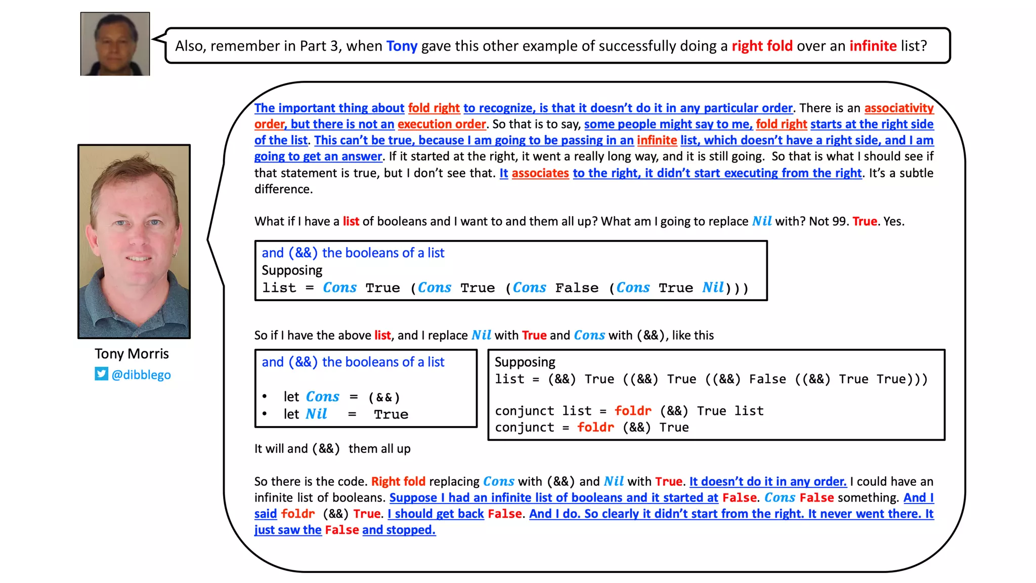 Also, remember in Part 3, when Tony gave this other example of successfully doing a right fold over an infinite list?
 