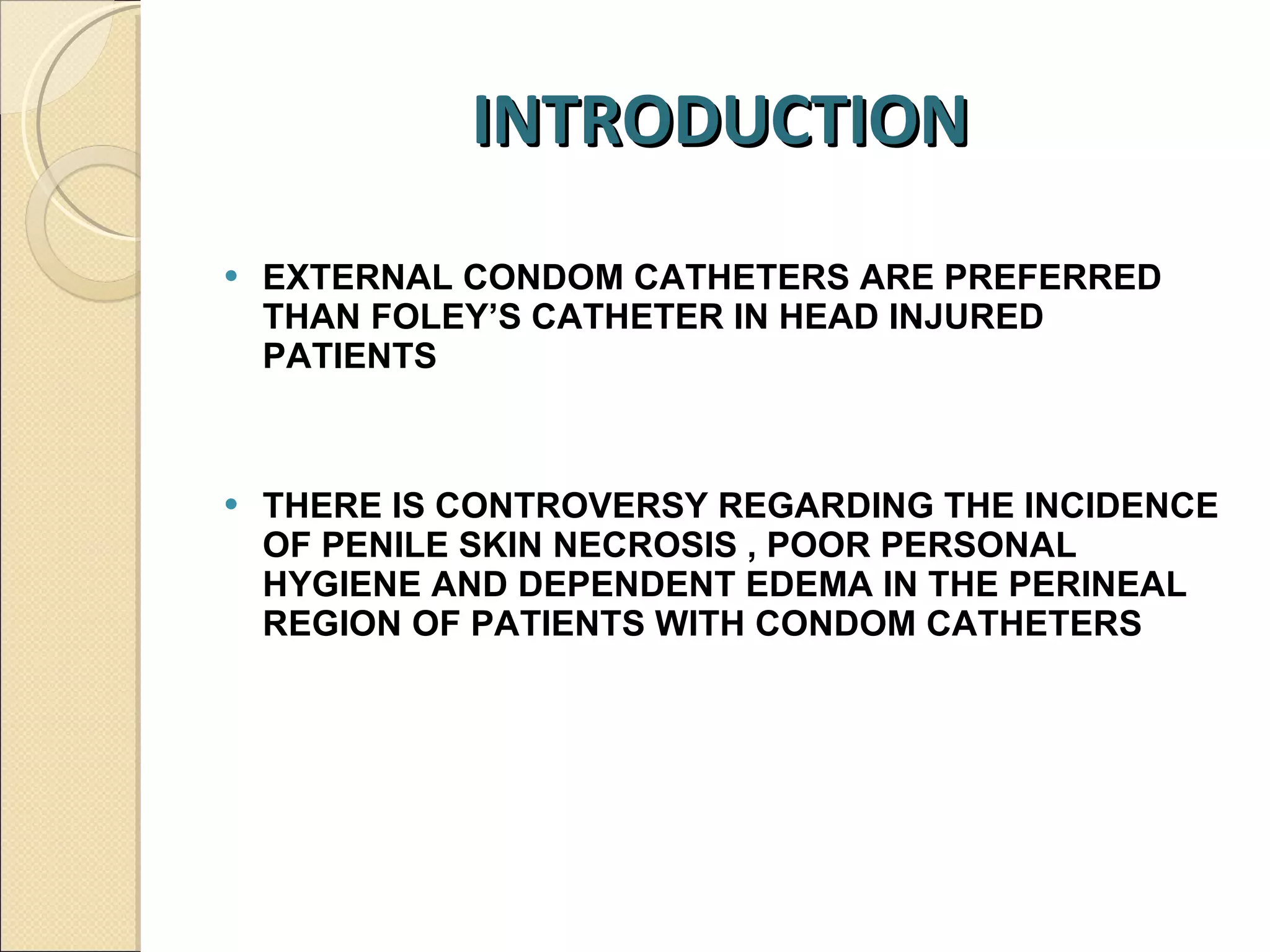 Foleys catheter or external condom catheter which is better in bed ...