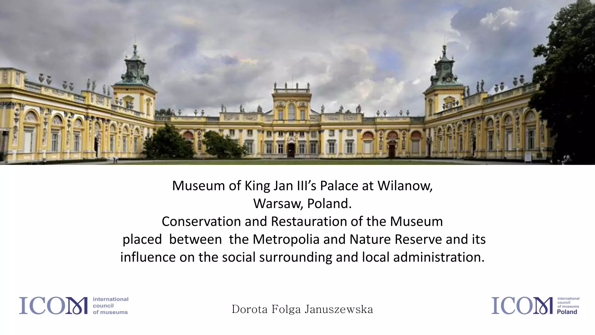 Museum of Kin Jan III's Palace at Wilanow - Dorota Folga Januszewska | PPT