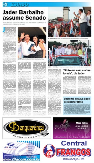 8 ESTADO
Jader Barbalho
assume Senado
MAIS DE UM ANO APÓS SER ELEITO COM 1,8 MILHÃO DE VOTOS, JADER BARBALHO ASSUME MANDATO DE
SENADOR DA REPÚBLICA CONQUISTADO NAS URNAS.



J
       ader Barbalho assumiu na
       quarta-feira (28) a cadeira
       no Senado Federal, que con-
       quistou com 1, 8 milhão de
       votos, nas eleições de 2010.
A Mesa Diretora da Casa reuniu
na terça-feira (20) e decidiu que
a posse seria realizada pela mes-
ma na sala da Secretaria Geral do
Senado. O Senado Federal entrou
em recesso sexta-feira (23), mas                                                                                        NO AEROPORTO, o senador Jader Barbalho revelou que estava de alma lavada em nome do povo paraense
os trabalhos administrativos não
são interrompidos.
     Com a posse de Jader, Marinor
Brito, quarta colocada na disputa
por duas vagas em 2010, foi re-
colhida do cargo que assumiu por
interpretação equivocada da lei
complementar 135/10.
     O mesmo procedimento foi
aplicado recentemente nas pos-
ses dos senadores Cássio Cunha
Lima (PSDB/PB) e João Capibe-
ribe (PSB/AP).
     Barbalho teve o registro de
candidatura negado pelo Supremo
Tribunal Federal (STF) em outu-
bro do ano passado, com base na
lei da ficha limpa, mas foi liberado
para tomar posse neste ano, bem
como Cássio Cunha Lima (PSDB/              JADER recebeu uma Bíblia de um eleitor fervoroso, enquanto saía do
PB) e João Capiberibe (PSB/AP),            Aeroporto Internacional de Belém, com Simone Morgado, antes da carreata
depois que a Corte derrubou a va-
lidade da lei para 2010.                   mento de toda a população para-         te uma retribuição proporcional
                                           ense”. Jader Barbalho preferiu          à contribuição que nós damos à
AÇÕES - Provocado sobre a pri-             não entrar em detalhes sobre os         política de exportação. Há uma
meira ação que tomará no exer-             projetos, justificando que depen-       perda considerável na relação de
cício do mandato de senador, Ja-           derão de estudos, que serão feitos      troca, entre o que exportamos,
der Barbalho antecipou que uma             por sua equipe de trabalho. Garan-      importamos e o que recebemos         JADER E SIMONE saíram em carreta juntamente com a deputada Elcione, Jader Filho e o prefeito Helder Barbalho
das batalhas que pretende travar           tiu apenas que terá muito trabalho      em relação a isso. É evidente que
em Brasília será pela cobrança
do Imposto sobre Circulação de
Mercadorias e Serviços (ICMS)
                                           pela frente.

                                           PARÁ – “Minha pauta será de
                                                                                   a Lei Kandir terá que ser refor-
                                                                                   mulada”, avaliou. Para Jader, as
                                                                                   turbulências internacionais não
                                                                                                                        do governo da presidenta Dilma
                                                                                                                        Roulssef no Senado. O senador diz
                                                                                                                        que espera uma relação tranqüila
                                                                                                                                                               “Sinto-me com a alma
na geração de energia elétrica e
não na distribuição, como hoje
ocorre. O senador argumenta que
                                           desenvolvimento a favor do Es-
                                           tado. Vou aproveitar o máximo
                                           da experiência, das informações
                                                                                   serão motivo para adiar o debate
                                                                                   em torno da lei. “Ela tem a ver
                                                                                   com a crise internacional, com a
                                                                                                                        com o governo federal, apesar das
                                                                                                                        reivindicações que fará. “Meu ob-
                                                                                                                        jetivo é que seja uma relação que
                                                                                                                                                               lavada”, diz Jader
a cobrança, do jeito como é feita,         que tenho graças aos cargos que         distribuição da riqueza interna e    favoreça o povo do Pará. Se sou
provoca “enormes prejuízos” para                                                                                        considerado um aliado, evidente,            “Sinto-me com a alma lavada pelo          a oportunidade de estar nos corações e
                                           já ocupei e da possível influência      com a compensação da política
o Pará.                                                                                                                 que isso facilitará o diálogo em       povo do Pará”. Assim se expressou Jader        nas mentes do povo do Pará”, lembran-
                                           política que ainda possa ter em         regional”, disse Senador.
     “Eu não tenho a menor dúvida                                                                                       favor das questões fundamentais        Barbalho a respeito da decisão do Supre-       do-se que teve que aguardar para ter o
                                           Brasília para ajudar o Pará. Esse
que a arrecadação do Estado e dos                                                                                       para o Estado”. Jader lembrou que      mo Tribunal Federal (STF) de autorizar         mandato reconhecido pelo STF, desde
                                           é meu compromisso”.                     PARTICIPAÇÃO - O senador
municípios paraense se multipli-                                                                                        o Senado é casa de representação       sua imediata posse como senador do             o famoso empate de 27 de outubro do
                                               Jader lembrou ainda que “não        afirma que a pauta de ações não
cará de forma bastante positiva,                                                                                        dos estados. Por isso, diferente       Pará. Jader disse que “não foi fácil” a luta   ano passado, até a decisão a favor, em
                                           é de hoje que o Pará não é recom-       é exclusiva dele ou apenas dos
aumentando os recursos para                                                                                             da Câmara, onde o número de            na Justiça para ter seus votos reconhe-        março deste ano. Mesmo com um ano a
                                           pensado pela contribuição que dá        políticos, mas deve ser de toda a
aplicação nas áreas mais caren-                                                                                         deputados varia de acordo com o        cidos. Em 45 anos de mandatos, desde           menos de mandato, Jader afirma que terá
                                           ao Brasil”. “Não está havendo a         sociedade paraense. “Precisamos
tes, reclamadas pela população                                                                                          número de eleitores de cada uni-       o primeiro, como vereador, em 1966, e          bastante tempo para trabalhar a favor do
                                           reciprocidade ideal. Aliás, os in-      debater esses temas para melhorar
como, saúde, educação, estradas                                                                                         dade da federação, no Senado, a        durante toda a luta contra a ditadura, ele     povo paraense.
                                           dicadores revelam isso de forma         o panorama econômico social e da
e segurança pública”, enfatizou o                                                                                       representação é partidária, cada       disse que não lembra nenhuma eleição               Sobre o plebiscito ele disse que se
                                           acentuada. SE formos comparar           geração de emprego no Estado”,
senador.                                                                                                                estado tem três senadores. “Por        “tão badalada”.                                perdeu uma grande oportunidade de se
                                           os recursos encaminhados para           afirmou repetindo que vai iniciar
     Com isso, segundo ele, o Esta-                                                                                     isso eu tenho mesmo de ser mais             Jader agradeceu o apoio e a soli-         debater os reais problemas do Pará, troca-
                                           a região Sudeste e mesmo para o         um movimento para que a ener-
do vai deixar de precisar ir a Bra-                                                                                     que nunca um instrumento a fa-         dariedade dos 1, 8 milhão de eleitores         da por uma campanha baseada somente
                                           Nordeste, vamos constatar que o         gia possa ser tributada no estado
sília “com o pires na mão”, pedir                                                                                       vor dos projetos e das questões        que votaram nele. “Isso me transforma          no marketing. “Agora é o momento de
                                           Pará e o Norte do Brasil não re-        onde ocorre a geração, o que bene-
ajuda ao Governo Federal.                                                                                               fundamentais para o Pará. Ter um       em um devedor maior ainda ao povo do           união pelo Estado. Para elevar a quali-
                                           cebem proporcionalmente o que           ficiaria estados produtores como
     Com imenso potencial hidre-                                                                                        relacionamento bom com a pre-          Pará”. Ele disse que “essa eleição me deu      dade de vida da população”, concluiu.
                                           deveriam receber. Não existe uma        o Pará.
létrico, segundo Barbalho, não faz         política de desenvolvimento re-             O tema mais imediato da agen-    sidente da república e com o go-
sentido o Estado permanecer na             gional compensatória”, reclamou         da, contudo, deve ser a recupera-    verno federal poderá resultar em
situação em que se encontra. E ci-         Jader, lembrando que o Pará é úl-       ção dos investimentos no Progra-     benefícios para o Estado, que é o
tou o caso da usina de Belo Monte,
no rio Xingu, que deve produzir
um volume de energia. “Temos
                                           tima fronteira agrícola e mineral
                                           do País. “O processo migratório
                                           é acentuado. Por isso acho que
                                                                                   ma de Aceleração do Crescimento
                                                                                   (PAC), que foram cortados. “Hou-
                                                                                   ve uma redução considerável de in-
                                                                                                                        que a população deseja”.
                                                                                                                            Aliado no Pará do tucano
                                                                                                                        Simão Jatene, Jader diz que não
                                                                                                                                                                 Supremo arquiva ação
que fazer a arrecadação do Estado
e dos municípios aumentar várias
vezes apenas com essa cobrança
                                           precisamos insistir para termos
                                           um tratamento mais atencioso
                                           por parte do Governo Federal”,
                                                                                   vestimentos em todo o Brasil e um
                                                                                   dos projetos foi o derrocamento do
                                                                                   Araguaia que é fundamental para a
                                                                                                                        haverá embaraços. “Sou aliado
                                                                                                                        mesmo é do povo do Pará. Eu pos-
                                                                                                                        so vir a brigar com todo mundo.
                                                                                                                                                                 de Marinor Brito
na geração de toda a energia que           defendeu.                               navegabilidade na região, sob pena   Mas nunca hei de brigar com o                O ministro Joaquim Barbosa, do STF, arquivou mandado de segurança que
a hidrelétrica irá produzir”, expli-                                               de ficarem inócuas as eclusas de     povo do Pará de quem eu sou um           questionava a decisão da Corte de autorizar a posse de Jader Barbalho no Senado.
cou. A lei hoje não prevê o ICMS           KANDIR - Entre as lutas a serem         Tucuruí, resultado da luta de pa-    agradecido e devedor”.                   O recurso ajuizado por pela quarta colocada na disputa às duas vagas do Pará no
sobre a energia gerada. Diante             encampadas, segundo Jader, está         raenses ao longo de muitos anos.         Jader contou que recebeu um          Senado, nas eleições de 2010, Marinor Brito (Psol/PA) contestava a aplicação
disso, Belo Monte traria pouquís-          a revisão das formas de compen-         Vamos lutar para que os projetos     telefonema de Jatene logo após a         do chamado “voto de qualidade”, pelo presidente do Supremo, Cézar Peluso,
simos benefícios para o Estado,            sação da Lei Kandir que livrou          do PAC sejam liberados”.             decisão do Supremo Tribunal Fe-          durante o julgamento do caso. O voto de Peluso desempatou o julgamento e,
caso a lei não sofra mudança.              as exportações e prejudicou es-                                              deral (STF) e durante a conversa         assim possibilitou que Jader assumisse uma cadeira no Senado.
     O senador também adiantou             tados quem tem base econômica           BAGAGEM - Para debater os            ficou combinado um café da ma-               Em sua decisão pelo arquivamento, Joaquim Barbosa afirma que o recurso
que durante o recesso irá elaborar         nas vendas para o exterior, caso        temas de interesse do Pará, Jader    nhã, depois da posse em Brasília,        de “voto de qualidade”, em que o presidente do Supremo fez sua posição valer
uma pauta de temas que considera           do Pará. “A Lei Kandir é injusta        conta com uma vantagem. É apon-      para tratar de assuntos relativos ao     duas vezes, está previsto no artigo 13 do Regimento Interno da Corte.
“fundamentais para o desenvolvi-           no momento em que não garan-            tado como um aliado importante       desenvolvimento do Pará.




                                                                      Malharia
                                                                      Adesivos
                                                                      Plotagens
    Impressão digital com alta definição                              Placas
                                                                      Banner
                                                                      Abadás
    Av. Nazeazeno Ferreira, 1752                                 Fone: (91)Esportivo
                                                                   Material
    Perpétuo Socorro / Bragança/PA
    E-mail: cinaldofila@gmail.com                                3425-2831
 