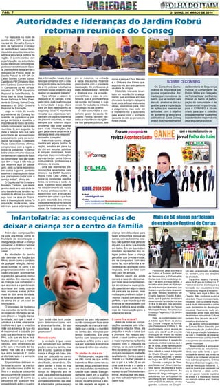 2ª quinz. de MARÇO de 2014Pág. 7
Além das complicações
na vida dos filhos, como di-
ficuldade de socialização e
insegurança, deixar a criança
comandar a dinâmica familiar
pode prejudicar e muito o
casal.
As atividades da família
são definidas em função dos
filhos, assim como o cardápio
de qualquer refeição. As mú-
sicas ouvidas no carro e os
programas assistidos na tele-
visão precisam acompanhar
o gosto dos pequenos, nunca
dos adultos. Em resumo, são
as crianças que comandam o
que acontece e o que deixa de
acontecer em casa, quando
isso acontece e elas já têm
mais de dois anos de idade,
é hora de acender uma luz
de alerta eis aí um caso de
infantolatria.
O processo de mudança
nos conceitos de família inicia-
do no século 18 chegou ao sé-
culo 20 com a ‘religião da ma-
ternidade’, em que o bebê é
um deus e a mãe, uma santa.
Instituiu-se o que é uma boa
mãe sob a crença de que ela
é responsável e culpada por
tudo que acontece na vida do
filho, tudo que ele faz e fará.
Muitos afirmam que a mulher
venceu, pois emancipou-se
e foi para o mercado de tra-
balho, mas não: é a criança
que entra no século 21 como
a vitoriosa, esta é a semente
da infantolatria.
Especialistas definem in-
fantolatria como “a institui-
ção da mãe como súdita do
filho e o adulto se colocando
absolutamente disponível
para a criança”. E exime os
pequenos de qualquer res-
ponsabilidade sobre o quadro:
Infantolatria: as consequências de
deixar a criança ser o centro da família
“Um bebê não tem poder
para determinar como será
a dinâmica familiar. Se isso
acontece, é porque os pais
promovem”.
Reinado curto
A verdade é que existe
um período em que os filhos
podem reinar na família, mas
ele é curto, quando o bebê
nasce e chega em casa, pre-
cisa ser colocado no centro
das ações, pois precisa ser
decifrado, entendido. Ele
deve perder o trono no final
do primeiro, no máximo ao
longo do segundo ano de
vida, para entender que existe
o outro, com necessidades e
vontades diferentes das dele.
A infantolatria ganha espaço
quando os pais não sabem
ou não conseguem fazer essa
adequação da criança à reali-
dade que a cerca e a mantêm
no centro das atenções por
tempo indefinido. Em uma
família com relacionamento
saudável, o filho entra e tem
que ser adaptado à dinâmica
da casa, à rotina dos adultos.
Os alertas do dia a dia
Muitas vezes, os pais não
se dão conta de que estão
tratando os filhos como reis ou
rainhas, então precisam levar
uns chacoalhões da realidade
fora de suas casas. Eles ge-
ralmente caem em si quando
começa a sociabilização. A
escola reclama porque o alu-
no não respeita as regras, a
criança tem dificuldade para
fazer amiguinhos porque as
outras, com autoestima posi-
tiva, não querem ficar perto de
alguém que ache que manda
em todos. Em um futuro bem
imediato, as reações dos co-
legas podem fazer a criança
perceber que precisa mudar,
ela se comportará com eles
como faz com a família e re-
ceberá a não-aceitação como
resposta, terá de lidar com
isso para ter amigos.
Mesmo assim, ela ainda
correrá o risco de não conse-
guir rever seus comportamen-
tos devido a uma superprote-
ção parental, em alguns casos
dá para ela se salvar, mas
muitos pais preferem culpar o
‘mundo injusto com seu filho
perfeito, o que impede que ela
entenda as necessidades dos
outros e reforça seus proble-
mas de inadequação para a
adaptação social.
E como fica o casal?
Além de todas as compli-
cações causadas pela infan-
tolatria na vida dos filhos, ela
prejudica e muito o casal que
a promove. Na relação sau-
dável, o casal continua sendo
o mais importante na família
mesmo com a chegada da
criança, se os pais mantêm o
filho no centro por mais tempo
do que o necessário acabarão
se afastando. Some o casal o
‘marido’ e a ‘mulher’ passam a
ser o ‘pai’ e a ‘mãe’. E se em
uma casa a mãe é a santa e
o filho é o deus, onde fica o
espaço do pai? Muitos tentam
entrar, reconquistar seu espa-
ço, mas outros simplesmente
caem fora.
Promovido pela Secretaria
de Cultura e Turismo de Ferraz
de Vasconcelos, o 1º Festival de
Curtas teve início nesta terça-fei-
ra (1º de abril). Em sua estreia, a
iniciativa atraiu mais de 50 alunos
da rede municipal de ensino, que
tiveram a oportunidade de assistir
ao filme “Tempos Modernos” de
Charlie Spencer Chaplin. A ativi-
dade, que é gratuita, ainda será
desenvolvida na cidade nos dias
3, 8 e 10 de abril, nos períodos
da manhã e da tarde, no Parque
Municipal Nosso Recanto (rua
Lourenço Paganucci, 133, Jardim
Pérola).
Hoje, os contemplados com
a inédita ação foram os alunos
da Escola Integral e Forma-
ção Pedagógica (Ediforp I). Na
oportunidade, cinco alunos de
cada série (do 5º ao 9º ano) da
instituição de ensino do Núcleo
Itaim conferiram a clássica obra
do artista londrino. A sessão foi
realizada em dois horários, às 9 e
às 14 horas.Antes da exibição do
filme, foi compartilhada com o pú-
blico infantil e juvenil a biografia
de Charlie Chaplin, que nasceu
em Londres, em 1889, e faleceu
na Suíça, em 1977, aos 88 anos.
Durante a exibição de “Tem-
pos Modernos”, foram distribu-
ídos sacos de pipocas e sucos
para os telespectadores. Ao
término do longa-metragem, os
estudantes que participaram da
atividade foram presenteados
com um DVD da película, um dos
grandes sucessos de Chaplin.
Mais de 50 alunos participam
de estreia do Festival de Curtas
Um ator caracterizado do artista
foi, também, uma das atrações
da atividade.
Para Ana Beatriz Ferreira,
aluna do 8º ano do Ediforp I, o 1º
Festival de Curtas é válido para a
formação dos estudantes e não
economizou elogios à iniciativa:
“Achei bem legal o filme de
Chaplin. Não conhecia muito a
obra dele. Fiquei impressionada,
inclusive, com o cinema mudo,
que é muito interessante e conta
parte da história da Revolução
Industrial. Realmente, muito en-
riquecedor, ainda mais pelo fato
de estarmos consumindo Cultura
também fora de sala de aula”,
ressaltou a estudante.
De acordo com o secretário
de Cultura, Edson Pascotto, por
determinação do prefeito Acir
Filló, a programação foi elabora-
da com a finalidade de oferecer
entretenimento ao público infantil
e aos jovens das escolas que têm
gestão municipal:
“Nosso objetivo é enriquecer
culturalmente os estudantes.
Afinal, eles estão tendo a opor-
tunidade de assistir aos filmes de
Chaplin e de conhecer um pouco
mais sobre sua trajetória. O filme
‘Tempos Modernos’resgata a his-
tória da Revolução Industrial. E,
para os jovens que nasceram na
era da Internet, é válido conhe-
cer um pouco mais da trajetória
do artista e a história do mundo
por meio da sétima arte”, finaliza
Pascotto.
Autoridades e lideranças do Jardim Robrú
retomam reuniões do Conseg
Foi realizada na noite de
quinta-feira (27), a reunião
mensal do Conselho Comuni-
tário de Segurança (Conseg)
do Jardim Robrú, na qual foram
discutidos assuntos relevantes
sobre a segurança pública da
região. O evento contou com
a participação de autoridades
locais, lideranças comunitárias,
professores e diretora de Esco-
la. Dentre deles destacam-se o
delegado de Polícia titular do
Distrito Policial do 67º DP, Dr.
Celso Gomes Correa Júnior;
Capitão da PM Christiano Mon-
teiro Cardoso; Comandante da
1º Companhia do 48º BPMM;
Inspetor da GCM Inspetoria
Regional do Itaim Paulista, Sr.
Alírio José da Silva; Roselene
Nunes Barbosa da Silva, Presi-
dente da Conseg; Selma Costa,
assessora do DRE- Diretoria
Regional de Educação.
Logo no início do evento
a presidente do Conseg fez
questão de agradecer a pre-
sença de todos e ressaltou a
importância de todos da comu-
nidade comparecer nas futuras
reuniões. E, em seguida, foi
dada a palavra para que cada
autoridade se apresentasse
pessoalmente para os convi-
dados. Na ocasião, o Delegado
Titular Celso Gomes, afirmou
compromisso com a região e
todos os presentes.“Estamos
todos unidos em uma só causa,
contamos com o apoio de todos
da comunidade, pois são vocês
que têm a força e não nós, já
que estamos aqui de passa-
gem, cedo ou tarde estaremos
em outros lugares, portanto
estamos à disposição de todos
que precisarem contar com o
serviço militar”, afirma ele.
O Capitão da PM Christiano
Monteiro Cardoso, que desde
janeiro deste ano veio atrás de
uma transferência, também fez
questão de afirmar que embora
seja novo na área do Robrú,
está à disposição de todos, “a
população, muita vezes, sabe
até mais que a própria polícia
das informações locais, é por
isso que contamos com a cola-
boração de todos da comunida-
de e nós policiais trabalhamos
com todo nosso empenho para
realizar um excelente trabalho”.
Para reforçar a palavra do
delegado e do capitão, o Ins-
petorAlírio José, reafirmou que
a comunidade é peça chave
para um bom desempenho da
segurança local. “É importante
ressaltar que as pessoas tam-
bém têm um papel fundamental
de prevenir os crimes, ou seja,
sempre que notarem algum
problema, não pode guardar
para si as informações, tra-
gam para nós e certamente a
demanda terá uma resposta”,
aconselha o inspetor.
Assuntos como: alaga-
mentos em alguns pontos da
região, assaltos em plena luz
do dia em escolas públicas
e parques municipais, foram
algumas das reivindicações
apresentadas pelos líderes
comunitários, professores e
diretores de escola.
Uma das alarmantes pre-
ocupações levantadas pela
diretora da EMEF Euzébro
Rocha Filho, Lidia Cheles, é
sobre os constantes assaltos
feitos na entrada e saída de
aula. “Estamos tendo assaltos
no estacionamento da escola
e muitos professores têm se
apavorado com a situação,
estamos sem saber o que fazer
e, pela descrição das vítimas,
os assaltantes são três rapazes
aparentemente menores de
idade. Os horários são sem-
pre os mesmos, na entrada
e saída dos alunos. Ficamos
preocupados com a gravidade
da situação. Os professores já
estão desesperados”, lamenta
a diretora que, na ocasião,
exemplificou o caso da pro-
fessora que a acompanhava
na reunião do Conseg e cujo
veiculo foi roubado na entrada
do colégio, no dia anterior.
O líder comunitário e con-
selheiro gestor de saúde, Sr.
Joselito Pereira, também res-
saltou a importância da vigilân-
cia nos parques públicos, tais
Os Conselhos Comu-
nitários de Segurança são
grupos organizados, for-
mados por moradores do
bairro, que se reúnem para
discutir, analisar e dar su-
gestões para a implantação
de ações que possam ser
aplicadas, com o objetivo
de aumento a segurança
pública local. Cada Conseg
possui dois representantes
como o parque Chico Mendes
e a Chácara das Flores que,
segundo ele, tem sido palco de
usuários de drogas.
Outro fato relevante levan-
tado na reunião foi o alaga-
mento que acontece em dias
chuvosos na própria delegacia
local, onde já foram elaboradas
várias estatísticas para inibir
o alagamento, mas nada até
o momento foi o suficiente
para acabar com a enchente
causada devido ao período de
fortes chuvas.
da Secretaria de Segurança
Pública: o Comandante da
Polícia Militar e o Delegado
de Polícia titular do Distrito
Policial do bairro. A partici-
pação da comunidade é de
fundamental importância,
pois o CONSEG é fórum
criado para que o cidadão
possa apresentar sugestões
às autoridades responsáveis
pela segurança pública.
Sobre o CONSEG
 