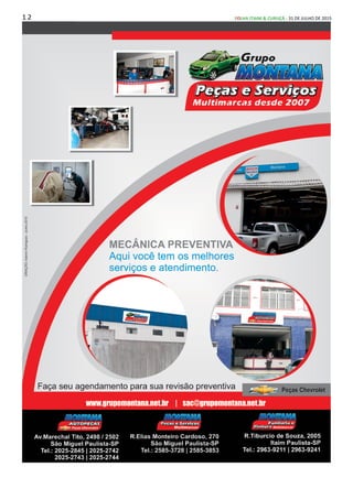 1 2 FOLHA ITAIM & CURUÇÁ - 31 DE JULHO DE 2015
Feminissima
 